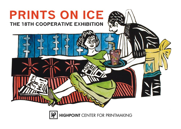 Highpoint Prints on Ice Exhibition Opening Dec. 3rd